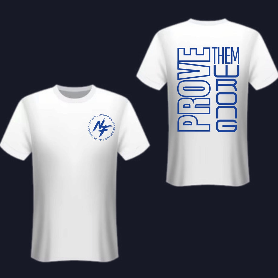Prove Them Wrong Tee